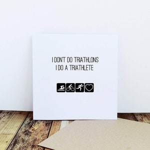 Triathlon Card | I don&#39;t do Triathlons | Greeting Card for Triathlete | Ironman Triathlon | Funny Triathlon Card | Triathlon Valentine Card