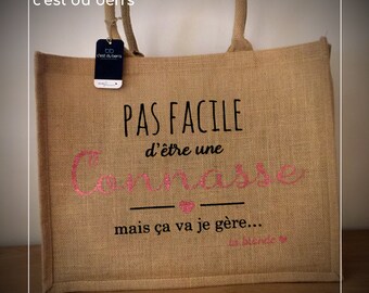 Sac jute "Pas facile d'être une connasse…"