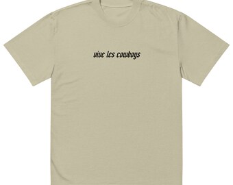 Long Live Cowboys (In French) Oversized faded t-shirt