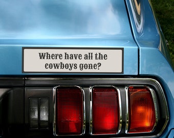 Bumper Sticker | Cowboy Sticker | Cowboy Bumper Sticker | Cowgirl | Desert Vibes | Bumper Sticker