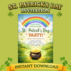 May include: St. Patrick's Day invitation featuring a rainbow, a pot of gold, and the words "St. Patrick's Day PARTY!". The invitation includes the text "Join us for a Lucky Little Leprechauns" and "Instant Download".