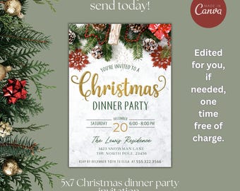 May include: A 5x7 Christmas dinner party invitation with a festive design. The invitation features gold script text that reads "Christmas Dinner Party" and includes details for the event. The invitation is decorated with pine boughs, pine cones, and red accents.