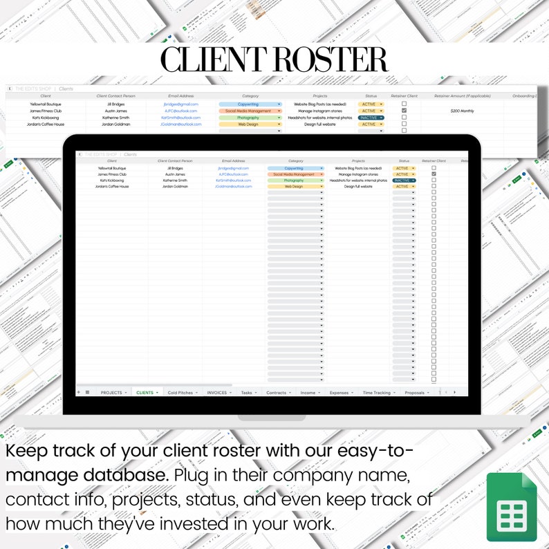 May include: A screenshot of a computer screen showing a spreadsheet with the title "CLIENT ROSTER". The spreadsheet has columns for client name, contact person, email address, category, projects, status, retainer client, retainer amount, and onboarding. The spreadsheet is filled with data, but the data is not visible in the screenshot. The text "Keep track of your client roster with our easy-to-manage database. Plug in their company name, contact info, projects, status, and even keep track of how much they've invested in your work." is displayed below the spreadsheet.