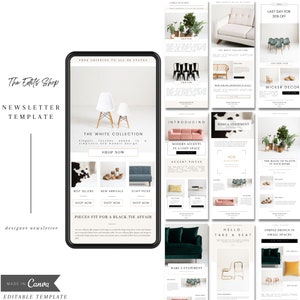 May include: A newsletter template for an online furniture store, featuring images of chairs, sofas, and plants. The template includes text such as "The Edits Shop", "Newsletter Template", "The White Collection", "Modern Accents in a Cozy Space", "Make a Statement", "Hello. Take a Seat", and "Simple Design in Small Spaces".