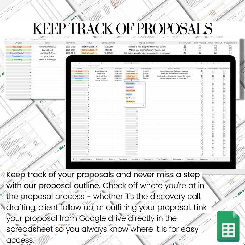 May include: A spreadsheet with the title "Keep Track of Proposals" showing a list of projects, clients, start dates, status, quote estimates, project descriptions, and checkboxes for discovery call, draft proposal, client follow-up, and project outline. The spreadsheet is a tool for managing proposals and tracking progress.