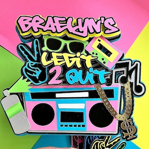 2 Legit 2 Quit Cake topper | 90s Cake topper | 90s theme birthday | 80s theme party | Hip Hop birthday party