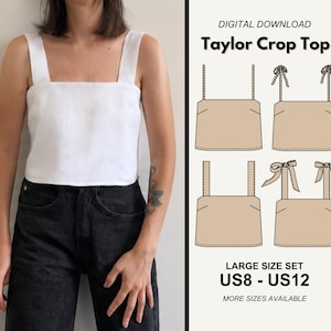May include: A white crop top with wide straps worn with black jeans. The right side displays a digital download pattern titled Taylor Crop Top, showing four variations of the top with different strap styles and the text US8 - US12.