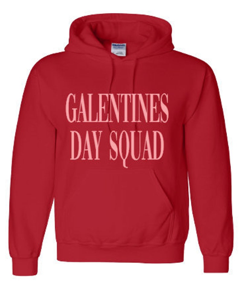 Galentines Day Squad Hoodie Galentines Day Girlfriends | Etsy