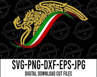 Mexico SVG Mexican Eagle Tricolor Presidencia De Mexico Cut Files Svg Png Dxf Jpg Eps Digital Files For Cricut and Silhouette Cameo