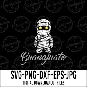 Momia De Guanajuato SVG Archivos Digitales Para Cricut Y Silhouette Cameo Descarga Digital