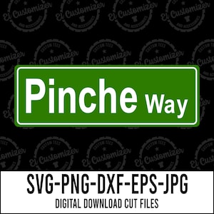 Pinche Way SVG Cut Files Svg Png Dxf Jpg Eps Digitale Bestanden Voor Cricut en Silhouet