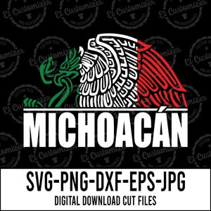 Michoacan SVG Cut Files Svg Png Dxf Jpg Eps Digital Files For Cricut and Silhouette