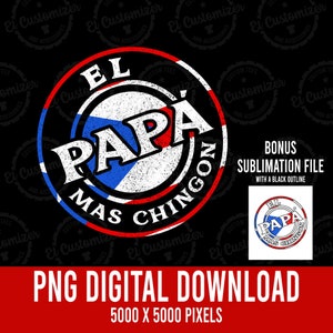El Papa Mas Chingon PNG Puerto Rico Flag Papa Puertorriqueño Digital Download