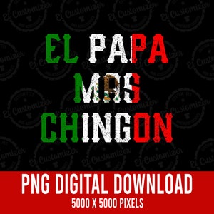 El Papa Mas Chingon PNG Mexican Flag Papa Mexicano  Digital Download