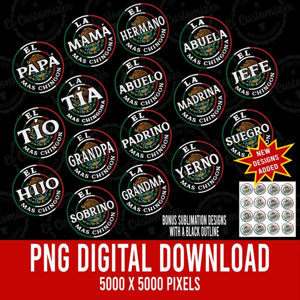 El Mas Chingon Bundle PNG Mexican Flag  Chingona PNG and Chingon PNG Print and Sublimation Digital Download- Tia, Tio, Abuela, Abuelo Png