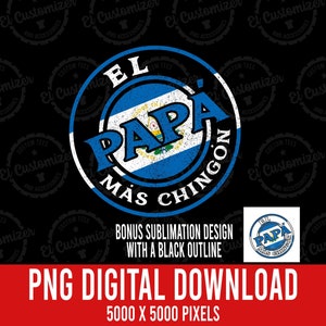El Papa Mas Chingon PNG Papa Hondureño Descarga Digital Para Sublimacion