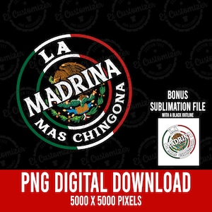 La Madrina Mas Chingona PNG Drapeau mexicain Madrina Mexicana Sublimation Téléchargement numérique