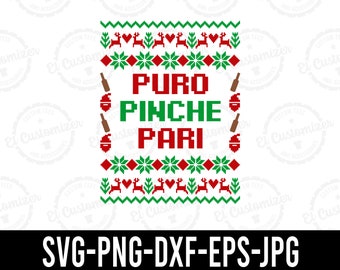Puro Pinche Pari SVG Ugly Christmas Sweater Svg - Dxf - Jpg - Png - Eps