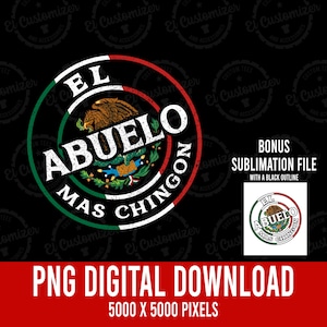 El Abuelo Mas Chingon PNG Mexican Flag Abuelo Mexicano  Digital Download