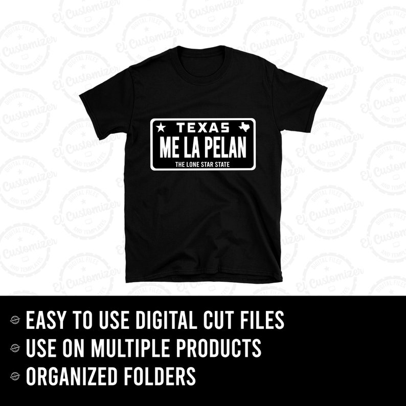 Me La Pelan SVG Texas License Plate Cut Files Svg Png Dxf Jpg Etsy Canada
