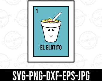 Loteria SVG El Elotito Archivos Digitales Svg Png Dxf Jpg Eps Descarga Digital Para Cricut Y Silhouette
