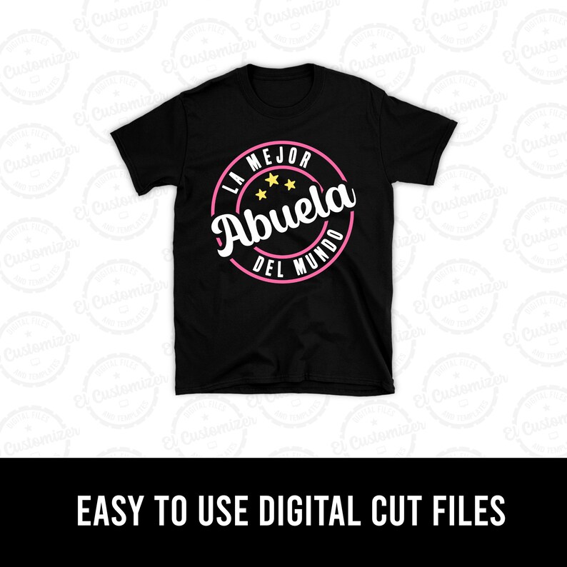 May include: A black t-shirt with a pink circle graphic that says "La Mejor Abuela Del Mundo" in white text with three yellow stars.