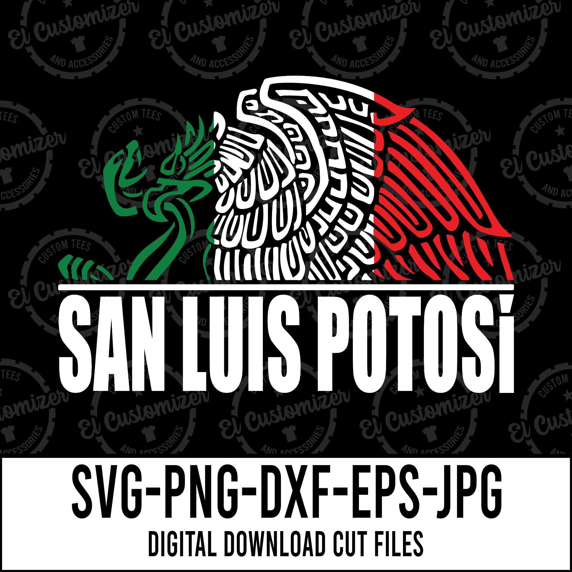 San Luis Potosi SVG Aguila Tricolor Cut Files Svg Png Dxf Jpg Eps Digital Files For Cricut and Silhouette