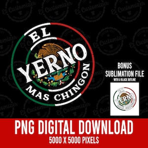 El Yerno Mas Chingon PNG Mexican Flag Yerno Mexicano  Sublimation Digital Download