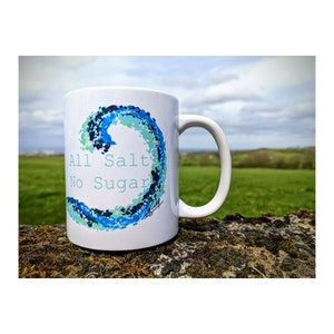 All salt no sugar ceramic cup