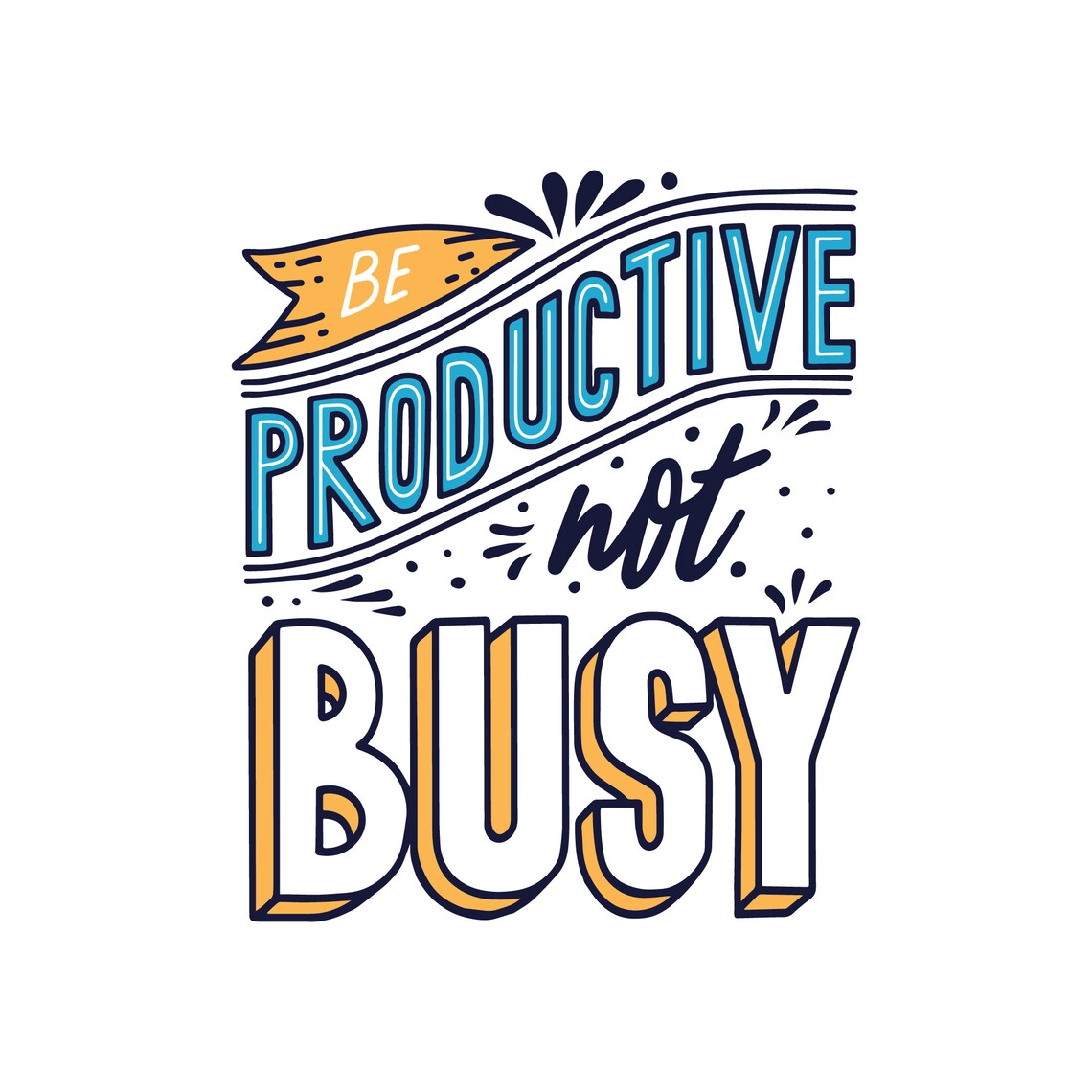 Be Productive Not Busy Quote, Wall Art, Art Prints, Svg, Png, Digital