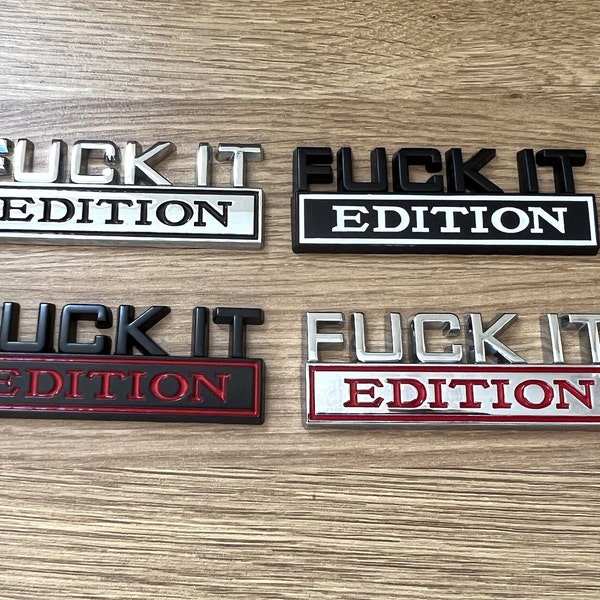 Panel Badge Bumper Sticker Fuck-it Edition Metallic Decal Emblem 3D