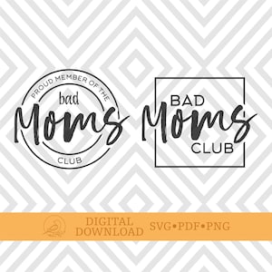 File SVG Bad Moms Club, Bad Moms Club, Cricut SVG, File vettoriali, Ritagli, File SVG, File tagliati, Cameo, Silhouette, Cricut, Download immediato