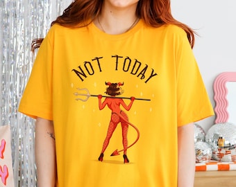 Not Today, Satan! Devil Girl Unisex T-shirt