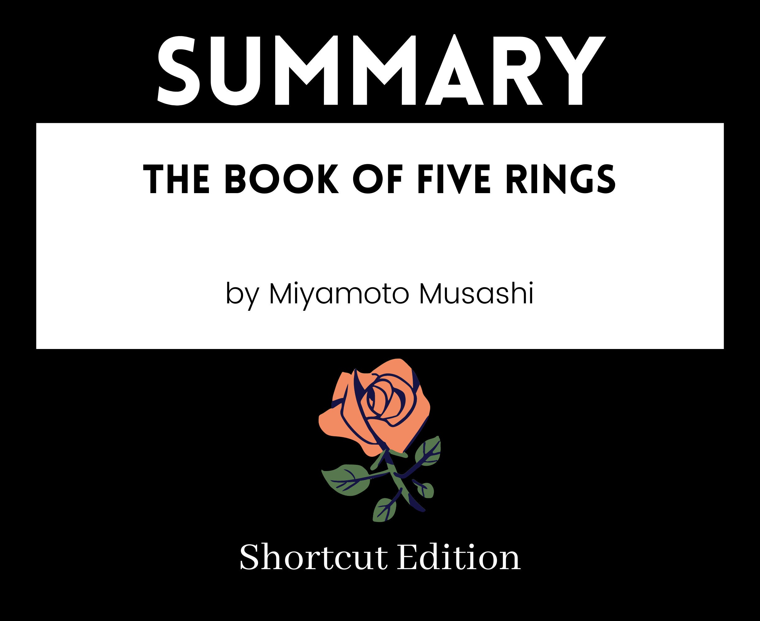 EBOOK SUMMARY The Book of Five Rings by Miyamoto Musashi