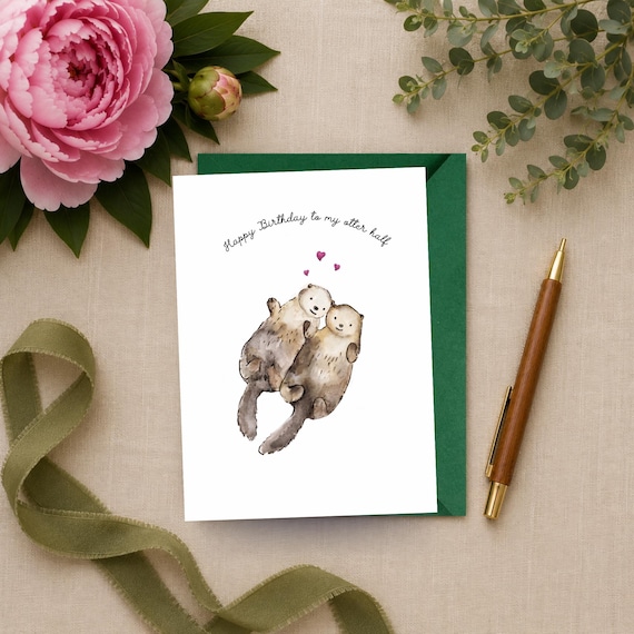 Otter Half Birthday Card | Funny Otter Pun Card | Personalised Card For Husband Wife Partner