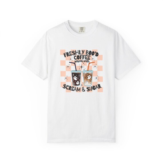 Freshly Brewed Coffee T-Shirt, Unisex Garment-Dyed Tee, Scream & Sugar Design, Casual Coffee Lover Gift, Retro Coffee Vibe