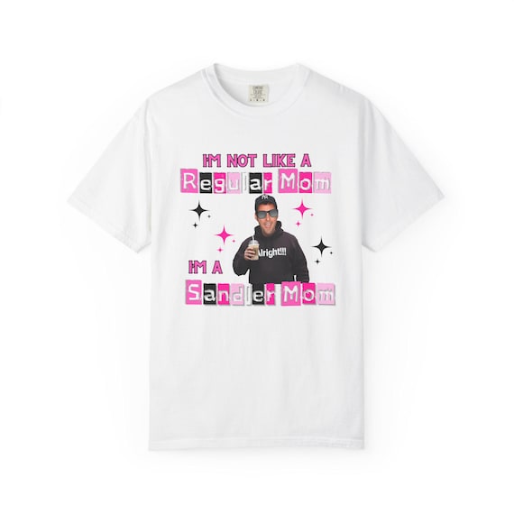 Sandler Mom T-Shirt | Funny Mom Tee, Gift for Moms, Unisex Graphic Tee, Mother's Day Gift, Casual Wear, Summer Fashion