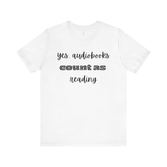 Audiobooks Count T-Shirt: Literary Humor Tee for Bookworms