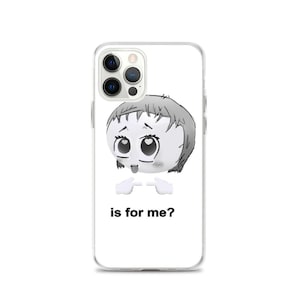 May include: A white iPhone case featuring a cartoon character with large eyes and a tongue sticking out. The character is pointing with both hands and the text "is for me?" is below the character.