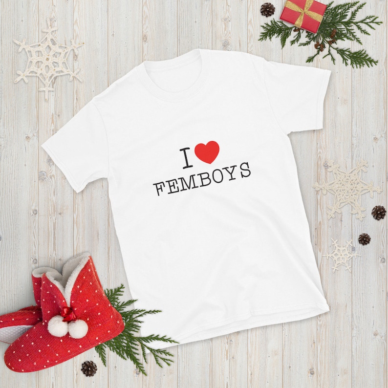 I LOVE FEMBOYS T-Shirt 