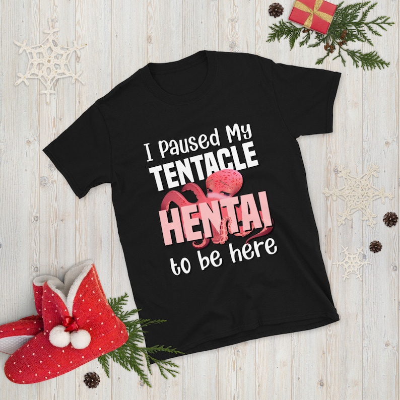 I paused my Tentacle Hentai to be here shirt | Short-Sleeve Unisex Lewd T-Shirt image 1