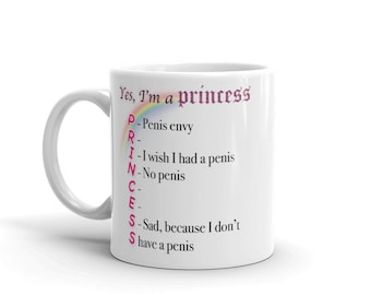 Yes, I'm a princess Mug