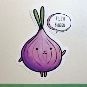 May include: A purple cartoon onion with a green stem and a speech bubble that says "Hi, I'm Bunion".