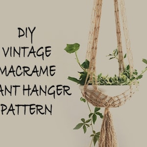 DIY vintage macrame plant hanger pattern, PDF tutorial, Gift idea