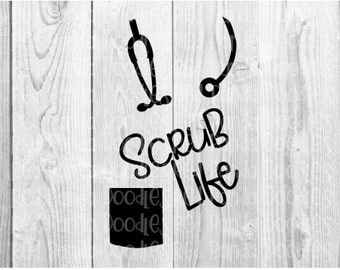 Scrub Life with Stethoscope and Pocket  SVG - Digital Design PNG