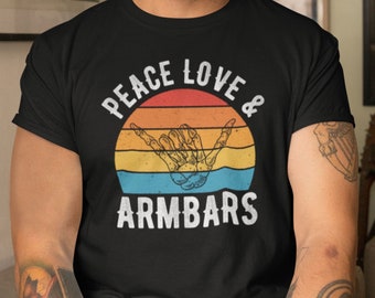 Peace Love and Armbars Lustiges Jiu Jitsu Shirt für Männer und Frauen - Brasilianisches Jiu Jitsu Training T-Shirt - BJJ Grappling Humor Bekleidung