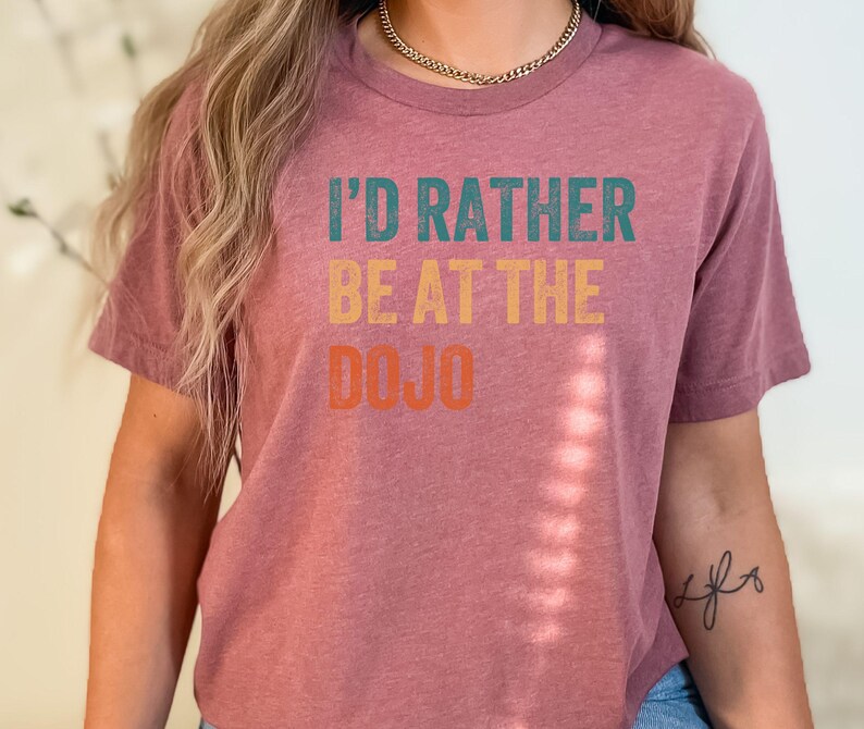Karate Shirt and Martial Arts Gift 'i'd Rather Be at the Dojo', Karare