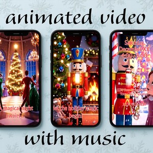 Könnte beinhalten: Drei Smartphones zeigen animierte Weihnachtsszenen. Die Bildschirme zeigen einen Ballsaal, einen Nussknacker und ein Mädchen mit einem Nussknacker. Auf den Bildschirmen steht "A magical night awaits...", "let the holiday magic begin!" und "Saturday December XX 4:00-8:00". Die Worte "animated video with music" stehen über und unter den Telefonen.