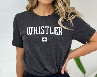 Whistler Shirt | Whistler British Columbia T-Shirt | Blackcomb, The Village