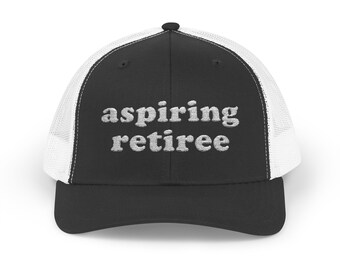 Aspiring Retiree Trucker Hat | Embroidered Aspiring Retiree Trucker Hat